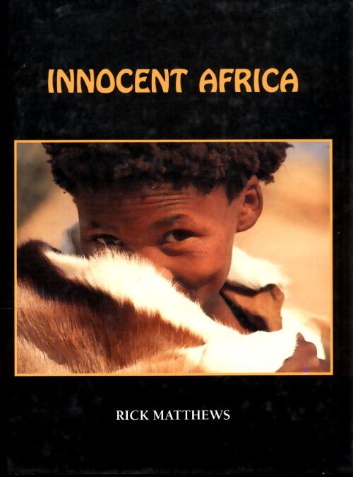 Innocent Africa - Rick Matthews - Livre