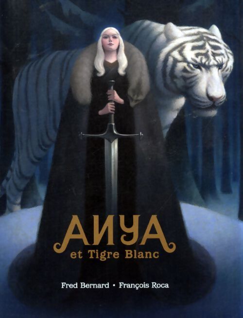 Anya et tigre blanc - Fred Bernard - Livre