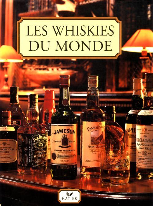 Les whiskies du monde - Gilbert Delos - Livre