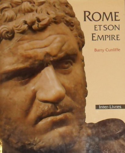 Rome et son empire - Barry Cunliffe - Livre