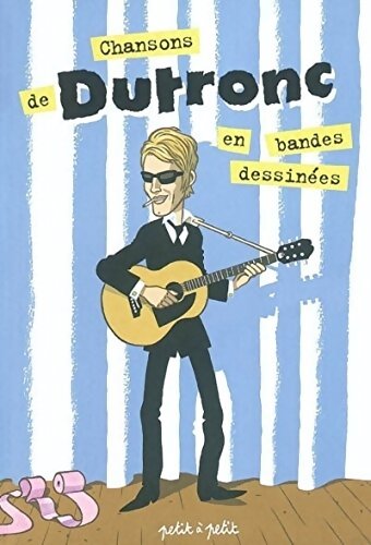 Chansons de Dutronc en bandes dessinées - Collectif - Livre