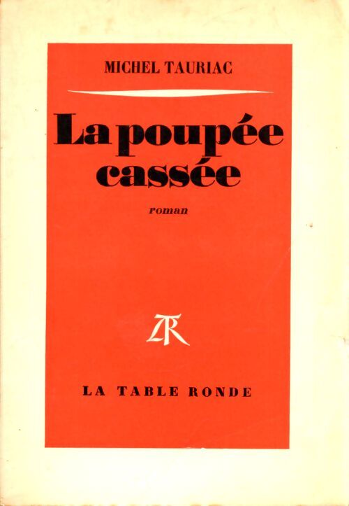 La poupée cassée - Michel Tauriac - Livre
