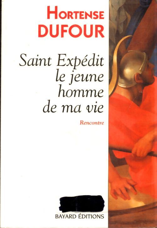 Saint Expédit le jeune homme de ma vie - Hortense Dufour - Livre