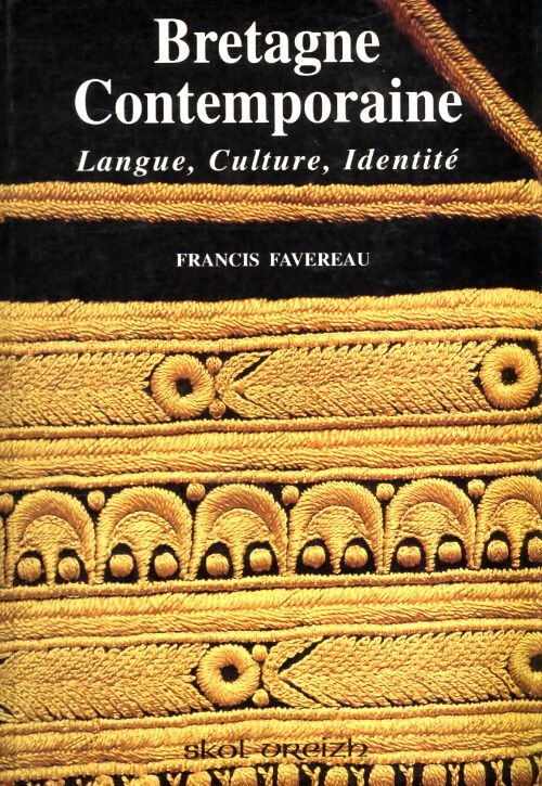 Bretagne contemporaine - Francis Favereau - Livre