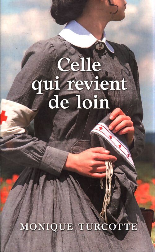 Celle qui revient de loin - Monique Turcotte - Livre