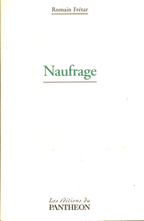 Naufrage - Romain Fretar - Livre