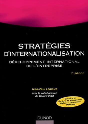 Stratégies d'internationalisation : Développement international de l'entreprise - Jean-Paul Lemaire - Livre