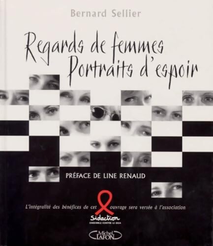 Regards de femmes, portraits d'espoir - Bernard Sellier - Livre