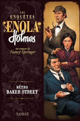 Les enquêtes d'Enola Holmes : Métro Baker street - Nancy Springer - Livre
