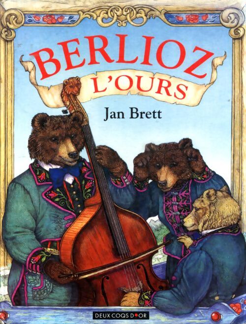 Berlioz l'ours - Jan Brett - Livre