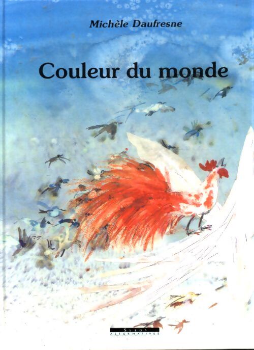 Couleur du monde - Michèle Daufresne - Livre