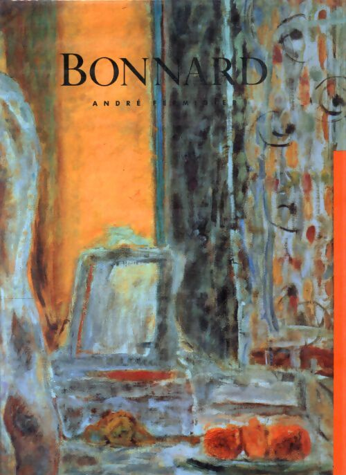 Bonnard - André Fermigier - Livre