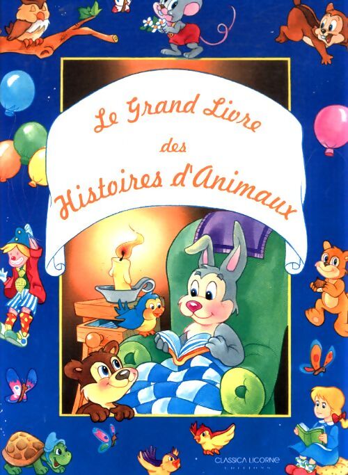 Le grand livre des histoires d'animaux - Collectif - Livre