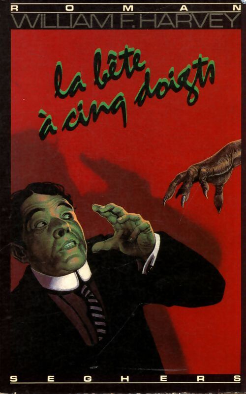 La Bête à cinq doigts - William Fryer-Harvey - Livre