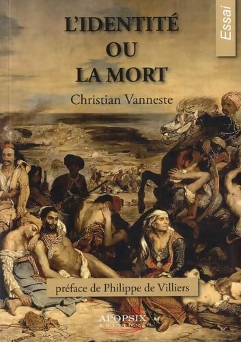 L'identité ou la mort - Christian Vanneste - Livre
