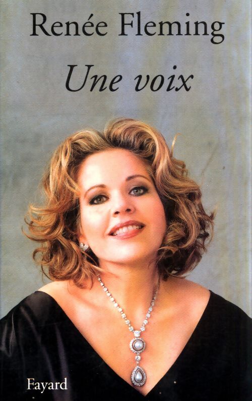 Une voix - Renée Fleming - Livre