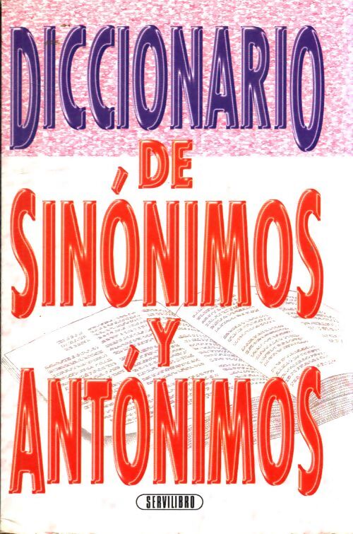 Diccionario de sinonimos y antonimos - Collectif - Livre