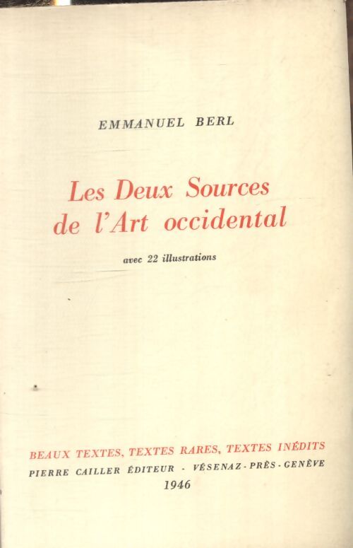 Les deux sources de l'art occidental - Emmanuel Berl - Livre