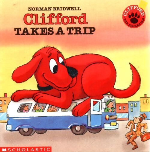 Clifford takes a trip - Norman Bridwell - Livre