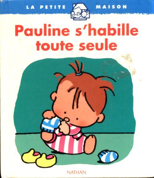 Pauline s'habille toute seule - Claire Ubac - Livre