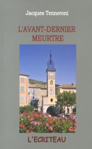 L'avant-dernier meurtre - Jacques Tenneroni - Livre