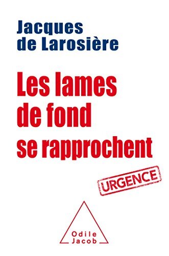 Les lames de fond se rapprochent - Jacques De Larosière - Livre