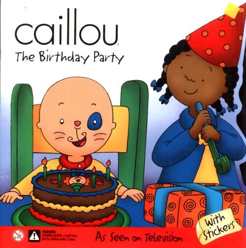 Caillou the birthday party - Claire St-Onge - Livre