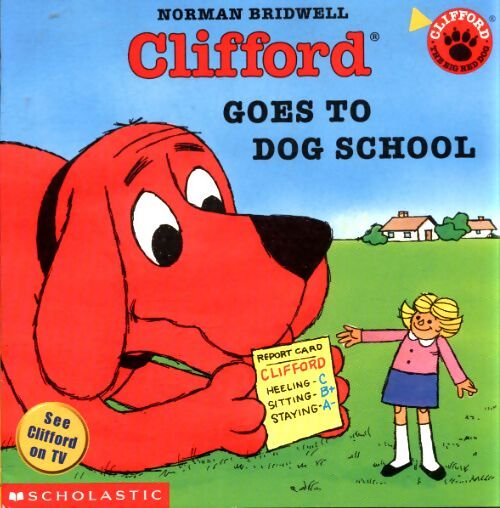 Clifford goes to dog school - Norman Bridwell - Livre