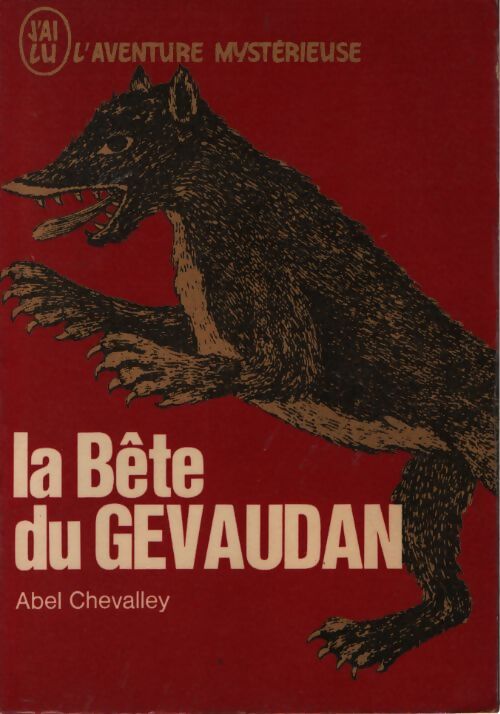 La bête du Gévaudan - Abel Chevalley - Livre