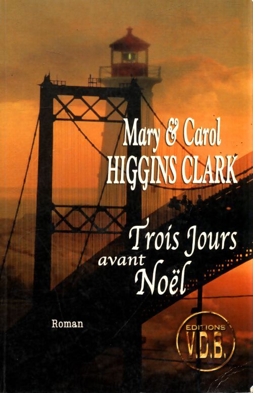 Trois jours avant Noël - Carol Higgins Clark - Livre