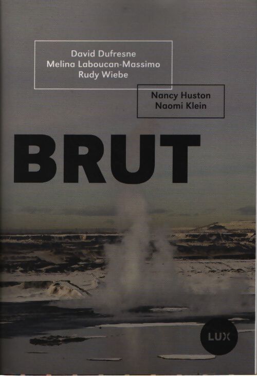 Brut : La ruée vers l'or noir - David Dufresne - Livre
