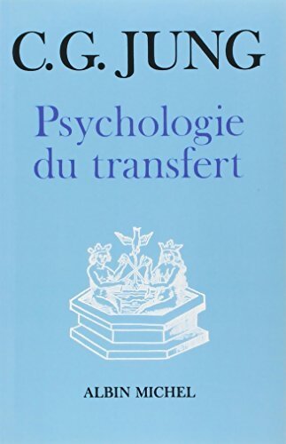 Psychologie du transfert - Carl Gustav Jung - Livre