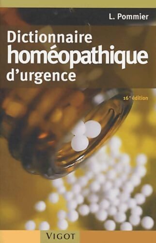 Dictionnaire homéopathique d'urgence - L. Pommier - Livre