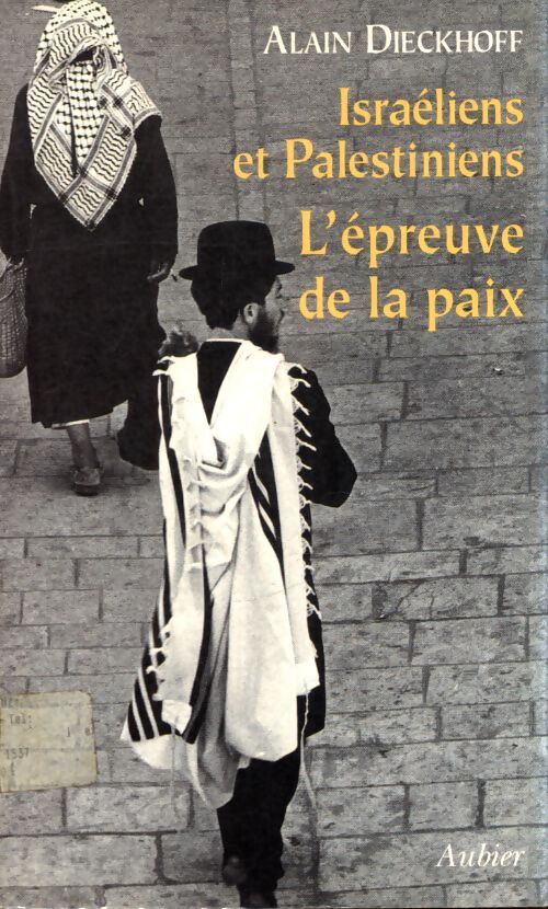 Israéliens et palestiniens : L'épreuve de la paix - Moustapha Safouan - Livre