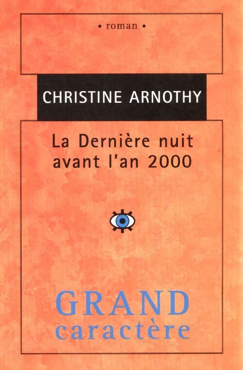 La dernière nuit avant l'an 2000 - Christine Arnothy - Livre