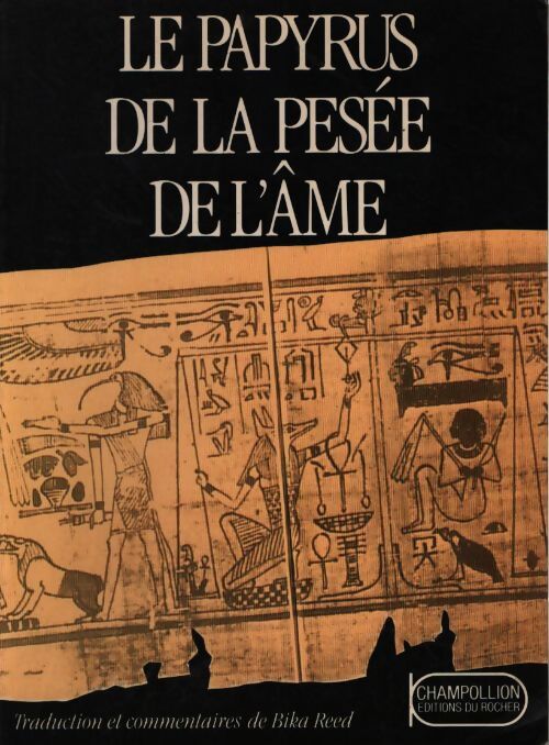 Le papyrus de la pesee de l'ame - Bika Reed - Livre