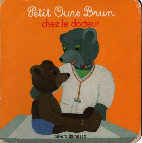 Petit ours brun chez le docteur - Marie Aubinais - Livre