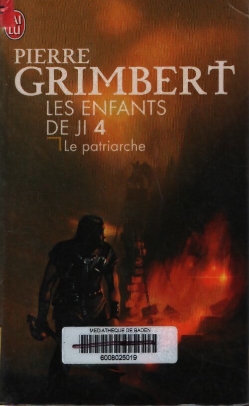 Les enfants de ji 4 : Le patriarche - Pierre Grimbert - Livre