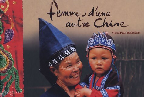 Femmes d'une autre Chine - Marie-Paule Raibaud - Livre