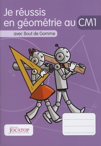Je réussis en géométrie au CM1 avec Bout de Gomme - Laurence Lefèvre - Livre