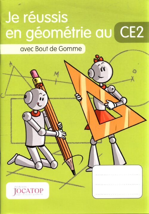 Je réussis en géométrie au CE2 avec Bout de Gomme - Laurence Lefèvre - Livre