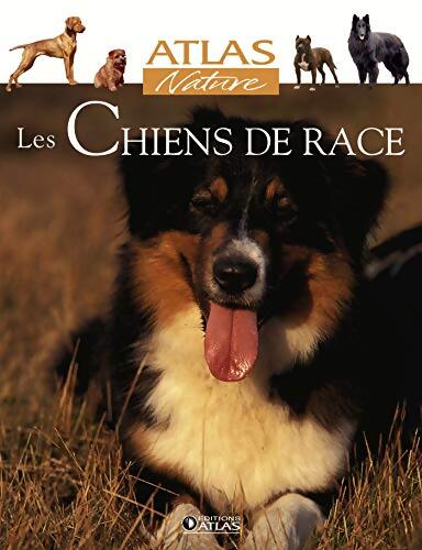 Les chiens de race - Collectif - Livre