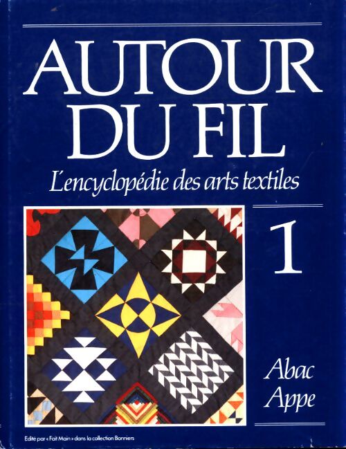 Autour du fil Tome I - Collectif - Livre