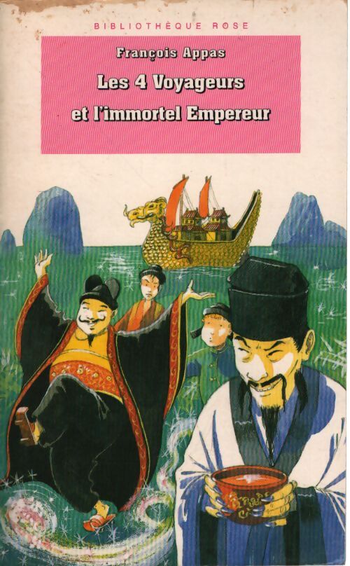 Les 4 voyageurs et l'immortel empereur - François Appas - Livre