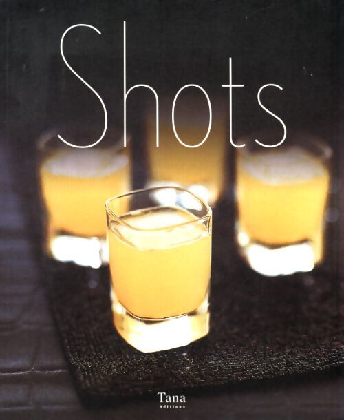 Shots (livre uniquement) - Collectif - Livre