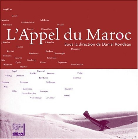 Lappel du Maroc - Daniel Rondeau - Livre