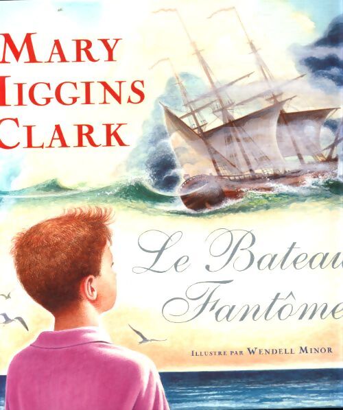Le bateau fantôme - Mary Higgins Clark - Livre