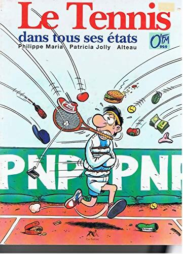 Le tennis dans tous ses états - Collectif - Livre