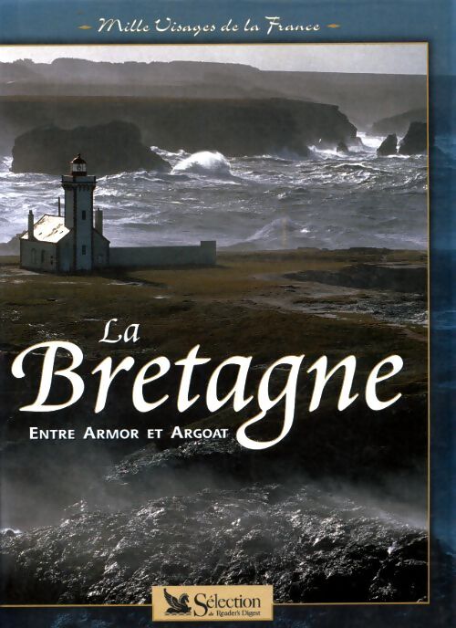 La Bretagne entre Armor et Argoat - Collectif - Livre