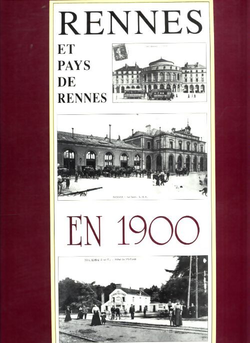 Rennes et pays de Rennes en 1900 - Collectif - Livre